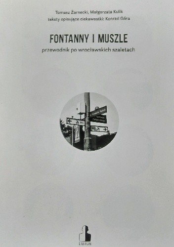 Fontanny i Muszle czyli przewodnik po wrocławskich szaletach
