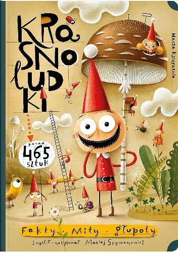 Krasnoludki. Fakty, mity, głupoty