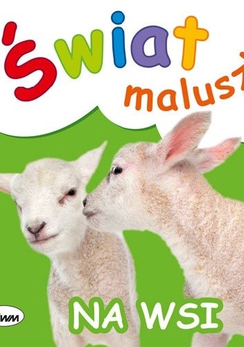 Na wsi. Świat maluszka