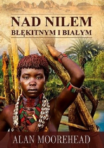 Nad Nilem Błękitnym i Białym