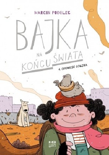 Bajka na końcu świata 4. Opowieść gołębia