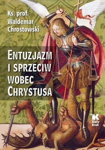 Entuzjazm i sprzeciw wobec Chrystusa. Listy do Siedmiu Kościołów Apokalipsy