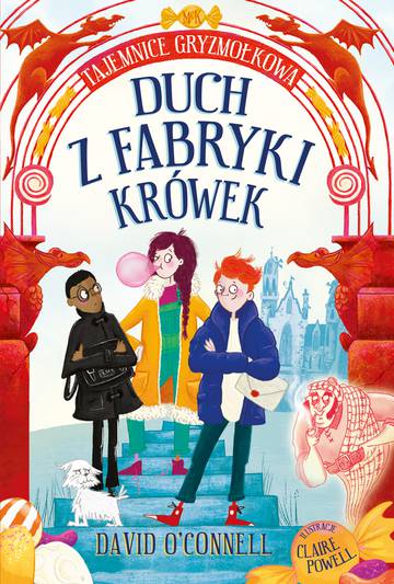 Duch z fabryki krówek. Tajemnice Gryzmołkowa. Kapitan Nauka wyd. 2