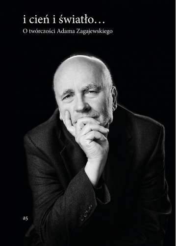 I cień i światło o twórczości adama zagajewskiego