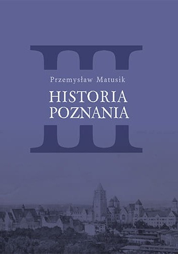 Historia Poznania, tom 3