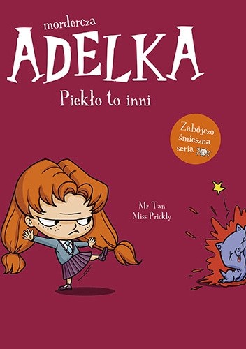 Mordercza Adelka. Piekło to inni