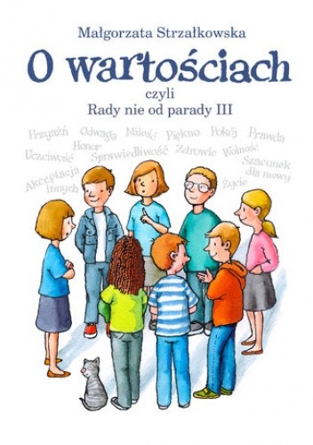 O wartościach. Rady nie od parady Cz. III