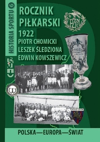 Rocznik piłkarski 1922. Polska. Europa. Świat.