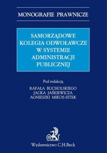 Samorządowe kolegia odwoławcze w systemie administracji publicznej