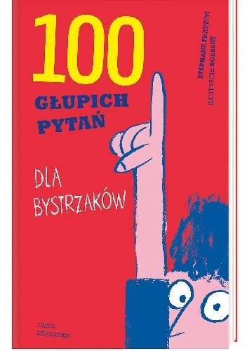 100 głupich pytań dla bystrzaków