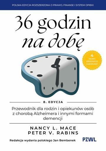 Okładka: 36 godzin na dobę. Przewodnik dla rodzin i opiekunów osób z chorobą Alzheimera i innymi formami demencji