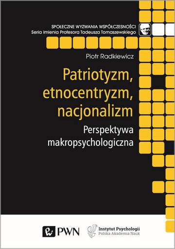 Patriotyzm etnocentryzm nacjonalizm perspektywa makropsychologiczna