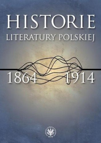 Historie literatury polskiej 1864-1914
