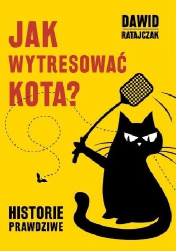 Jak wytresować kota. Historie prawdziwe