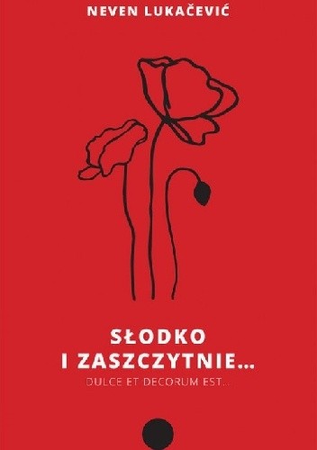 Słodko i zaszczytnie...