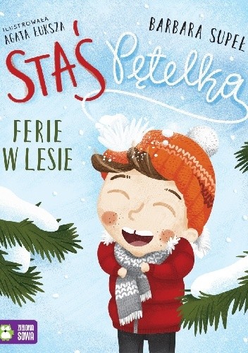 Staś Pętelka. Ferie w lesie