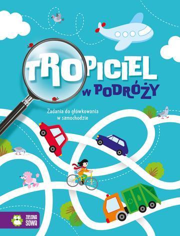 Tropiciel w podróży. Zadania do główkowania w samochodzie