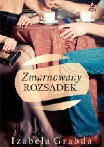 Zmarnowany rozsądek