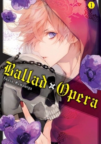 Ballad x Opera. Tom 1