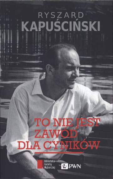 To nie jest zawód dla cyników