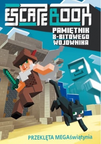 Escape book. Przeklęta MEGAświątynia. Minecraft pamiętnik 8 bitowego wojownika. Tom 11