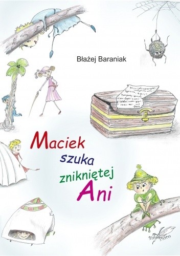 Maciek szuka znikniętej Ani