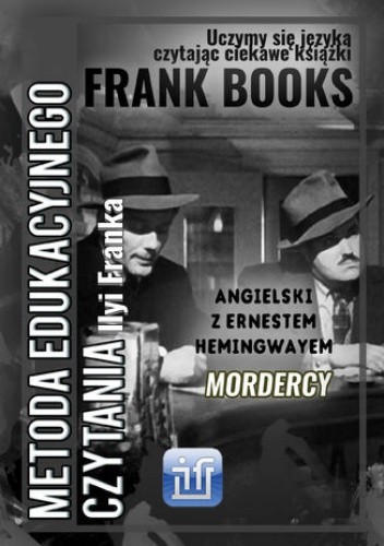 Mordercy. Angielski z Ernestem Hemingwayem