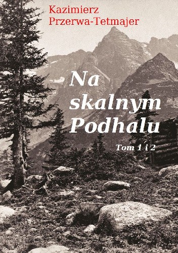 Na skalnym Podhalu