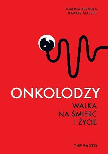 Onkolodzy. Walka na śmierć i życie