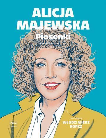 Alicja Majewska Piosenki. na głos, fortepian i gitarę
