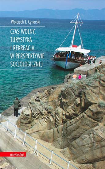 Czas wolny, turystyka i rekreacja w perspektywie socjologicznej