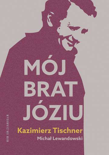 Mój brat, Józiu