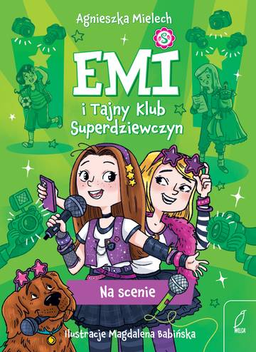 Na scenie. Emi i Tajny Klub Superdziewczyn. Tom 3 wyd. 2025