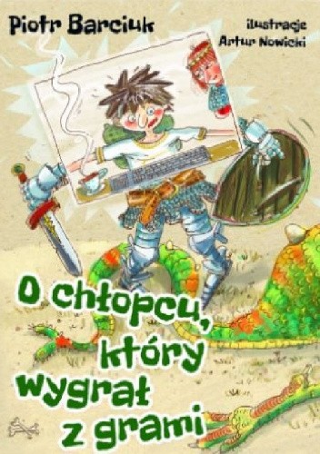 O chłopcu, który wygrał z grami