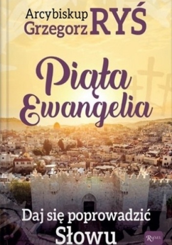 Piąta Ewangelia. Daj się poprowadzić Słowu