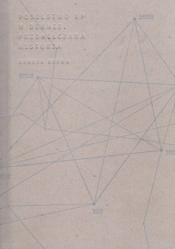 Poselstwo RP w Bernie. Przemilczana historia