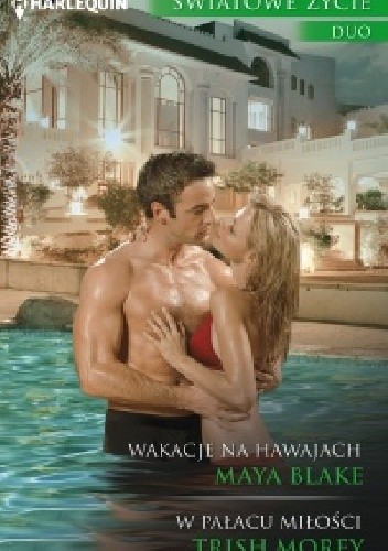 W pałacu miłości; Wakacje na Hawajach