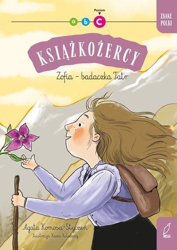 Znane Polki. Zofia - badaczka Tatr. Książkożercy. Poziom C