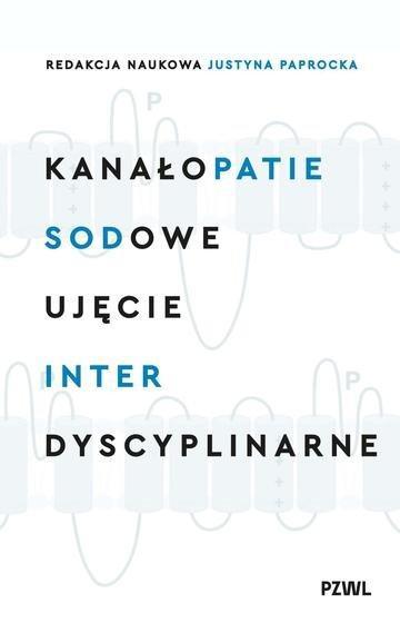 Okładka: Kanałopatie sodowe. Ujęcie interdyscyplinarne