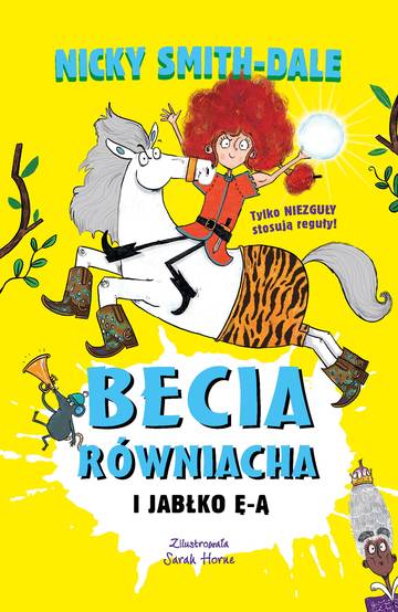 Becia Równiacha i Jabłko Ę-Ą. Tom 2