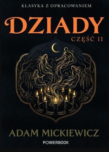 Okładka: Dziady. Część II. Klasyka z opracowaniem