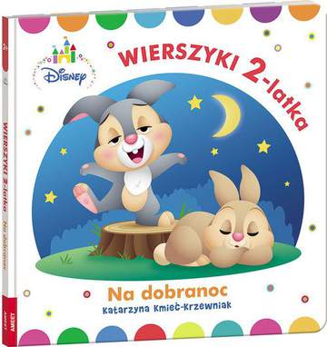 Disney maluch wierszyki dwulatka na dobranoc