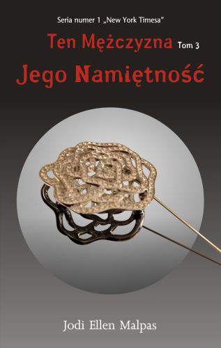 Jego namiętność. Ten mężczyzna Tom 3 wyd. 2