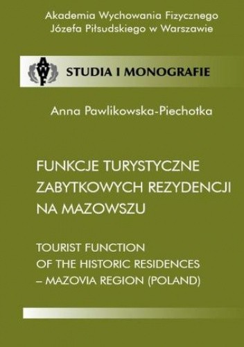 Funkcje turystyczne zabytkowych rezydencji na Mazowszu