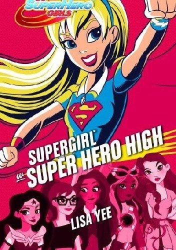 Supergirl w super hero high
