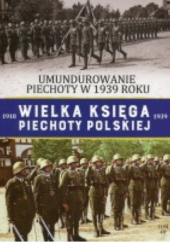 Umundurowanie piechoty w 1939 roku
