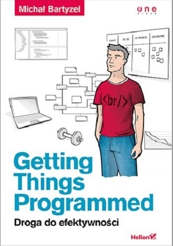 Getting Things Programmed. Droga do efektywności