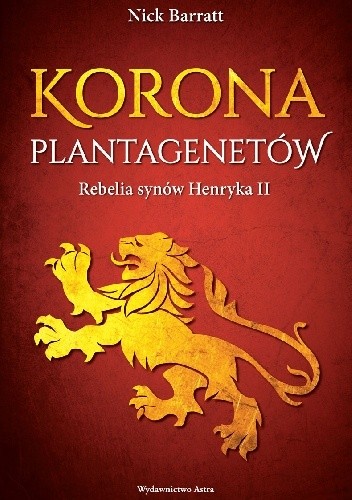 Korona Plantagenetów. Rebelia synów Henryka II