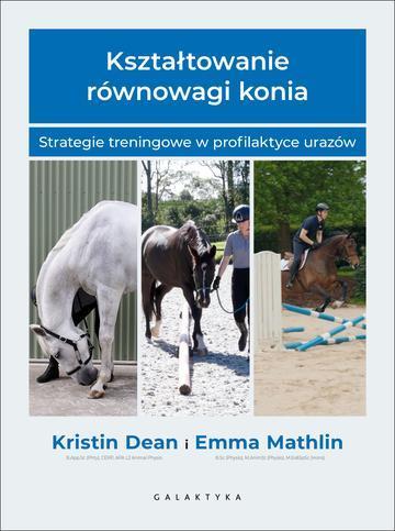 Kształtowanie równowagi konia. Strategie treningowe w profilaktyce urazów