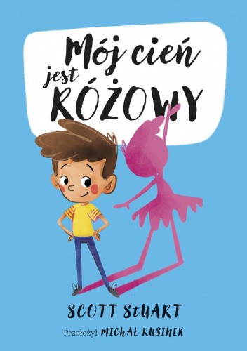 Mój cień jest różowy